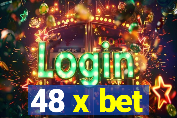 48 x bet